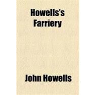 Howells's Farriery by Howells, John, 9781459083721