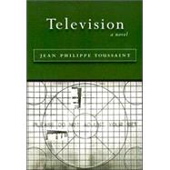 Television PA (Toussaint) by Toussaint,Jean-Philippe, 9781564783721
