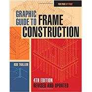 Graphic Guide to Frame Construction by Thallon, Rob, 9781631863721