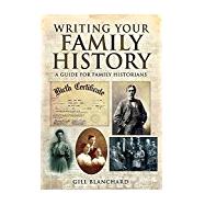Writing Your Family History by Blanchard, Gill, 9781781593721