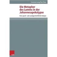 Die Metapher Des Lamms in Der Johannesapokalypse by Chan, Lung, 9783525593721