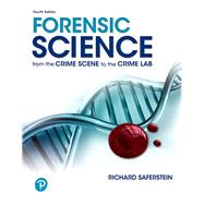 Forensic Science: From the Crime Scene to the Crime Lab [Rental Edition] by Saferstein, Richard, 9780134803722