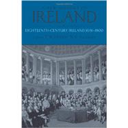 A New History of Ireland, Volume IV Eighteenth Century Ireland 1691-1800 by Moody, T. W.; Vaughan, W. E., 9780199563722