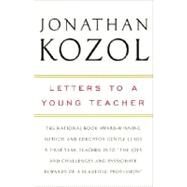 Letters to a Young Teacher by KOZOL, JONATHAN, 9780307393722