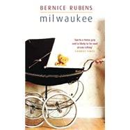 Milwaukee by Rubens, Bernice, 9780349113722