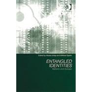 Entangled Identities: Nations and Europe by Ichijo,Atsuko, 9780754643722