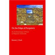 On the Edge of Purgatory by Clark, Bonnie J., 9780803213722