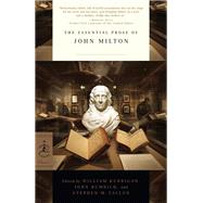 The Essential Prose of John Milton by Milton, John; Kerrigan, William; Rumrich, John; Fallon, Stephen M., 9780812983722