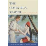 The Costa Rica Reader by Palmer, Steven Paul, 9780822333722