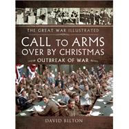 Call to Arms Over by Christmas by Bilton, David, 9781473833722