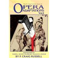 The P. Craig Russell Library of Opera Adaptations: Vol. 2 Adaptations of Parsifal, Ariane & Bluebeard, I Pagliacci & Songs By Mahler by Russell, P. Craig, 9781561633722