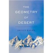 The Geometry of Desert by Kagan, Shelly, 9780190233723