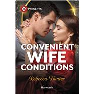 Convenient Wife Conditions by Rebecca Hunter, 9781335213723