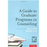 A Guide to Graduate Programs in Counseling by Kimbel, Tyler M.; Heller Levitt, Dana, 9780190603724
