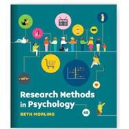 Research Methods in Psychology Evaluating a World of Information by Morling, Beth, 9780393893724