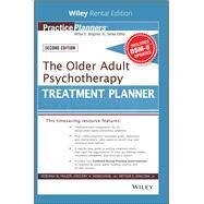 The Older Adult Psychotherapy Treatment Planner, with DSM-5 Updates, 2nd Edition [Rental Edition] by Frazer, Deborah W.; Hinrichsen, Gregory A.; Berghuis, David J., 9781119623724
