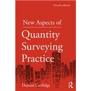 New Aspects of Quantity Surveying Practice by Cartlidge; Duncan, 9781138673724