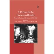 A Return to the Common Reader by Adelene Buckland, 9781315263724