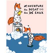 L'Aventure du dgt des eaux by Marie DARRIEUSSECQ, 9782226443724
