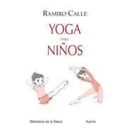 Yoga para nios by Calle, Ramiro, 9788499883724