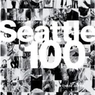 Seattle 100 Portrait of a City by Jarvis, Chase, 9780321743725