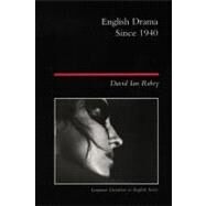 English Drama Since 1940 by Rabey; David Ian, 9780582423725