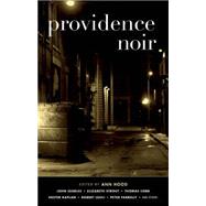 Providence Noir by Hood, Ann, 9781617753725