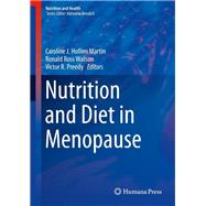 Nutrition and Diet in Menopause by Hollins Martin, Caroline J.; Watson, Ronald Ross; Preedy, Victor R., 9781627033725