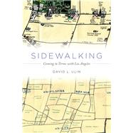 Sidewalking by Ulin, David L., 9780520273726