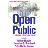 Open to the Public: Evaluation in the Public Sector by Breul,Jonathan D., 9780765803726