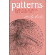 Patterns: Building Blocks of Experience by Charles; Marilyn, 9780881633726