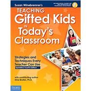 Teaching Gifted Kids in Todays Classroom by Winebrenner, Susan; Brulles, Dina, Ph.d. (CON), 9781631983726