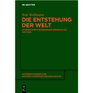 Die Entstehung Der Welt by Wellmann, Tom; Empedokles, 9783110633726