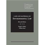 Farber and Boyd's Cases and Materials on Environmental Law by Daniel A. Farber, William Boyd, 9798887863726