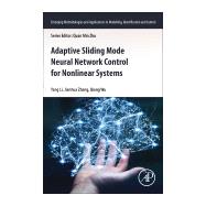 Adaptive Sliding Mode Neural Network Control for Nonlinear Systems by Li, Yang; Zhang, Jianhua; Qiong, Wu, 9780128153727