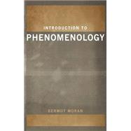 Introduction to Phenomenology by Moran,Dermot, 9780415183727