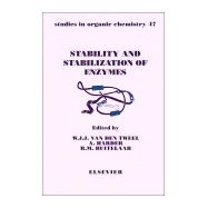 Stability and Stabilization of Enzymes : Proceedings of an International Symposium Held in Maastrich, The Netherlands, 22-25 November, 1992 by Van Den Tweel, W. J. J.; Harder, A.; Buitelaar, R. M., 9780444893727