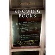 Knowing Books by Lupton, Christina, 9780812243727