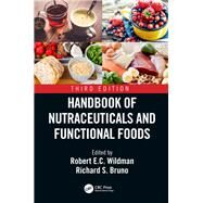 Handbook of Nutraceuticals and Functional Foods, Third Edition by Wildman; Robert E.C., 9781498703727