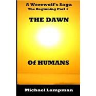 The Dawn of Humans by Lampman, Michael, 9781502893727