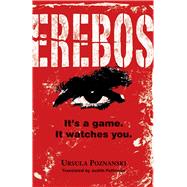 Erebos : It's a Game. It Watches You by Poznanzki, Ursula; Pokiak-Fenton, Margaret; Amini-Holmes, Liz, 9781554513727