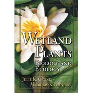 Wetland Plants: Biology and Ecology by Cronk; Julie K., 9781566703727