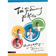 Tai Ji Dancing for Kids by Chunglaing, Al Haung, 9781848193727