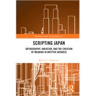 Scripting Japan by Robertson, Wesley C., 9780367353728