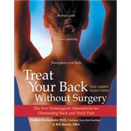 Treat Your Back Without Surgery : The Best Nonsurgical Alternatives for Eliminating Back and Neck Pain by Hochschuler, Stephen; Reznik, Bob, 9780897933728