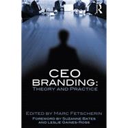 CEO Branding: Theory and practice by Fetscherin; Marc, 9781138013728