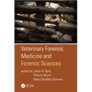 Veterinary Forensic Medicine and Forensic Sciences by Byrd; Jason H., 9781138563728