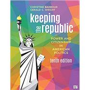 Keeping the Republic by Christine Barbour; Gerald C. Wright, 9781544393728