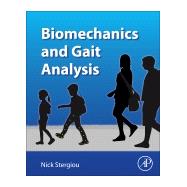 Biomechanics and Gait Analysis by Stergiou, Nicholas, 9780128133729