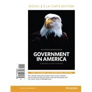 Government in America, 2014 Elections and Updates Edition, Book a la Carte Edition by Edwards, George C., III; Wattenberg, Martin P.; Lineberry, Robert L., 9780133913729